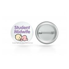 Cute Baby Pin-Back Button Badge - Student Midwife Gift