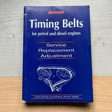 Autodata Timing Belts For Petrol And Diesel Engines 1991 