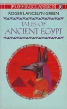 Tales Of Ancient Egypt By Roger Lancelyn Green. 9780140351019