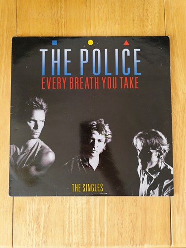 The police every breath - every, you