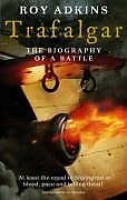 Trafalgar the biography - trafalgar:,