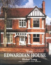 The Edwardian House (Studies in Design) By Helen Long, Stefan Muthesius