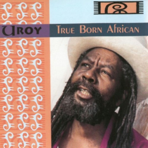 True born african roy - by, u
