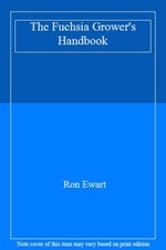 The Fuchsia Grower's