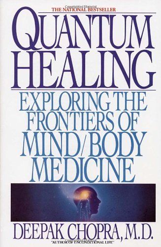 Quantum healing exploring - healing,