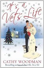 It's a Vet's Life: (Talyton St George) By Cathy Woodman