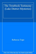 The Troutbeck Testimony (Lake