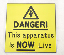 Electricity Warning Sign DANGER! This Apparatus is Now Live! Magnet Plaque Vinyl