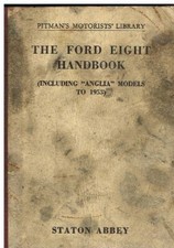 FORD 8 EIGHT MODEL Y ANGLIA E04A & E494A SALOON 1932-1953 OWNERS REPAIR HANDBOOK