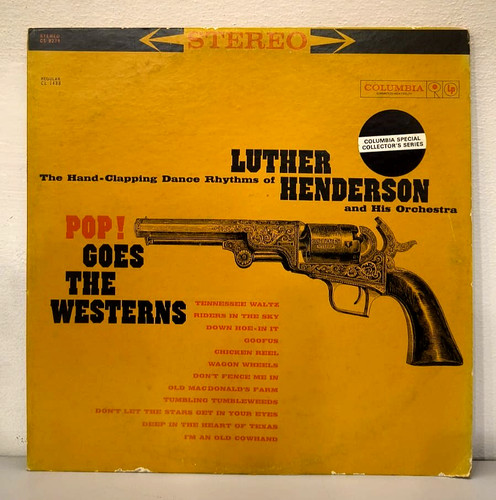 Luther henderson pop goes - pop,