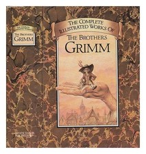 Complete Illustrated Stories,Jacob Grimm, Wilhelm Grimm