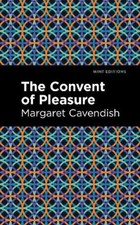 Margaret Cavendish The Convent of Pleasure (Paperback) Mint Editions