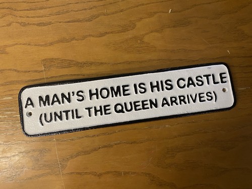 Man home cast iron sign - man’s,