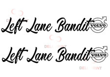 LEFT LANE BANDIT VOLVO TRUCK X2 STICKERS VOLVO GRAPHIC DECAL CUSTOMISE