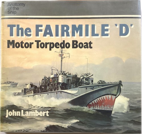 The fairmile torpedo boat - the, 'd'