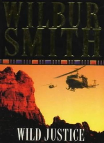 Wild justice wilbur smith - wild, smith-