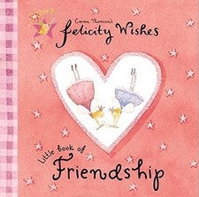 Felicity Wishes: Felicity Wishes Little Book Of Fri... by Thomson, Emma Hardback