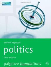 Politics (Palgrave Foundations Series) By Andrew Heywood. 9780230524972