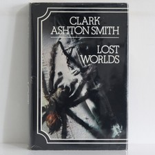 CLARK ASHTON SMITH Lost Worlds