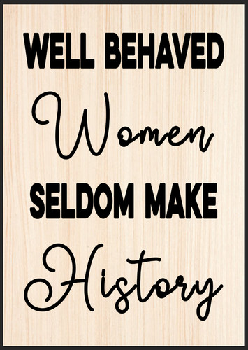 Well behave women - well, funny