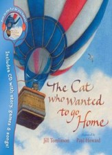 The Cat Who Wanted to Go Home (Book & CD)-Jill Tomlinson, Paul Howard
