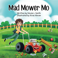 Mad Mower Mo: a Fun, Rhyming