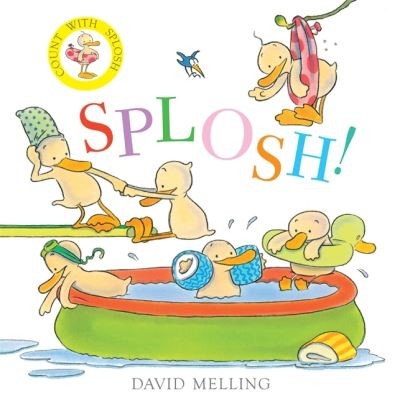 Splosh david melling - splosh!, melling.