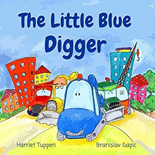 The little blue digger - digger, fun