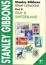 Stanley Gibbons Stamp Catalogue Part 8 Italy & Switzerland 7th Edition