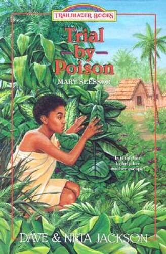 Trial poison mary slessor - poison:,