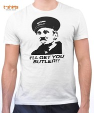 I’ll Get You Butler T-Shirt