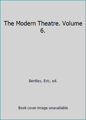The modern theatre volume - modern,