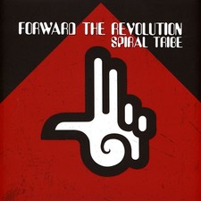 Spiral Tribe - Forward The