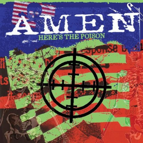 Amen here the - the, poison