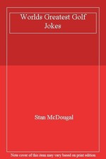 Worlds Greatest Golf Jokes By Stan McDougal