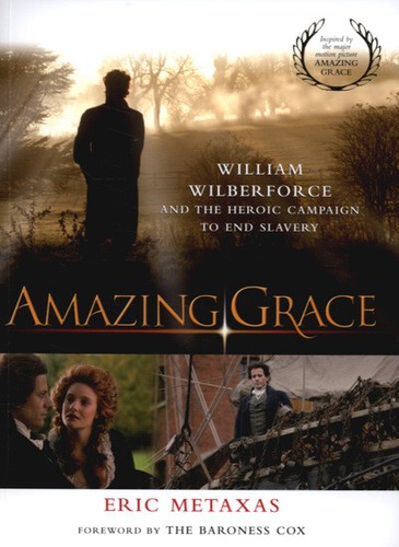 Eric metaxas amazing grace - eric, :