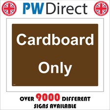 CS461 CARDBOARD ONLY SIGN