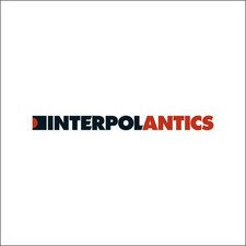 Interpol - Antics [New Vinyl