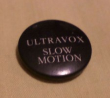 Vintage ORIGINAL Ultravox Slow Motion 1977 promo button badge.Good,USED