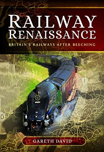 Railway renaissance britain - railway, renaissance: