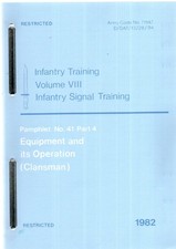 INFANTRY TRAINING VOL V111  INFANTRY SIGNAL TRAINING PAM 41 PT 4 EQUIPMENT EX