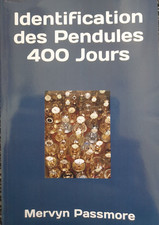 IDENTIFICATION DES PENDULES 400 JOURS de Mervyn Passmore (Texte en Français)