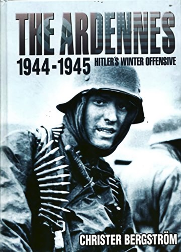 The ardennes 1944 1945 - the, ardennes,