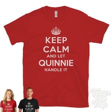 KEEP CALM AND LET QUINNIE