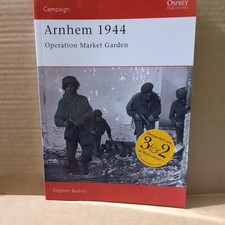 Osprey Campaign Arnhem 1944 PB Stephen Badsey