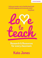 Love to Teach: Research And Resources For Every Classroom by Kate Jones Book The