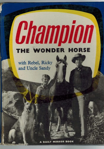 Champion the wonder horse - champion,
