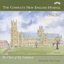 The Choir of Ely Cathedral: The Complete New English Hymnal Vol. 3