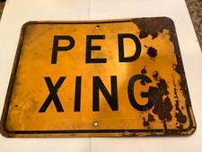 Vintage Ped Xing Road Sign