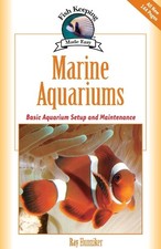 Marine Aquariums: Basic Aquarium Setup..., Ray Hunziker